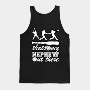 That's My Nephew Out There Baseball Aunt Auntie Mothers Day Tank Top